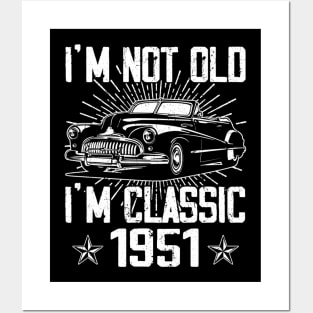 Vintage Classic Car I'm Not Old I'm Classic 1951 Posters and Art